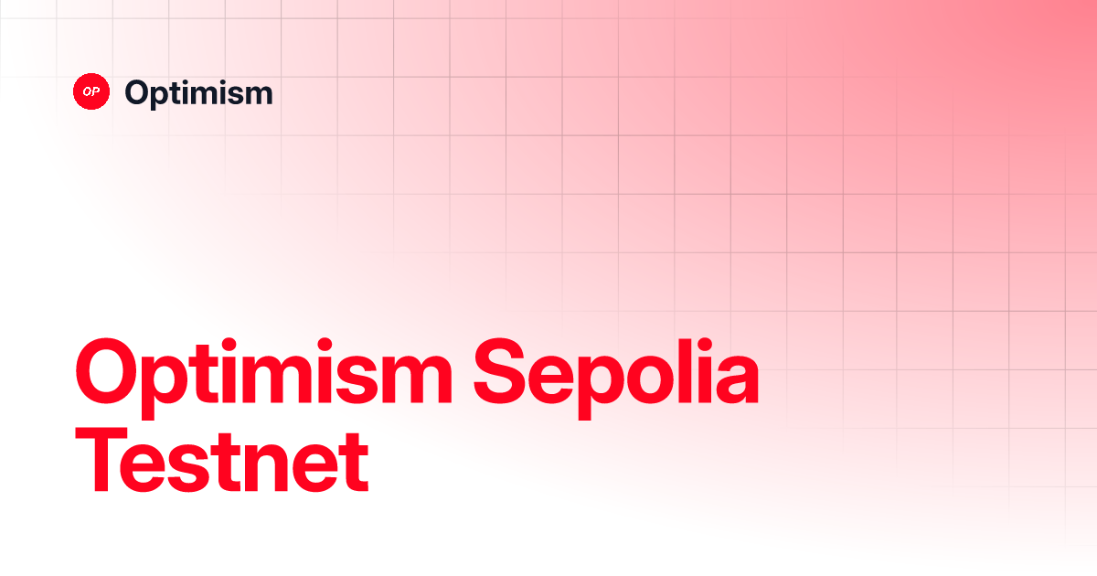 Optimism Sepolia Testnet Optimism